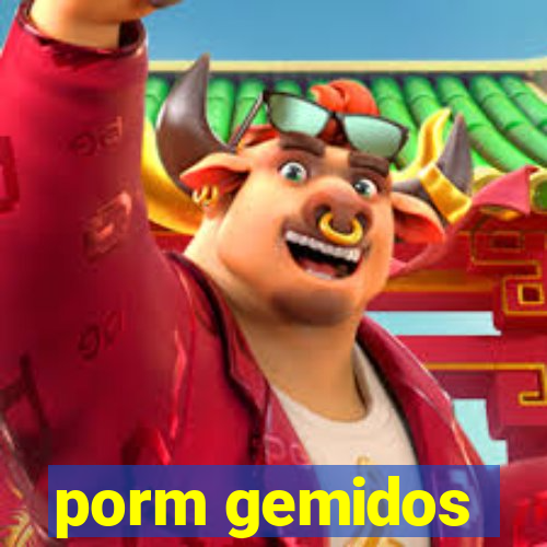 porm gemidos